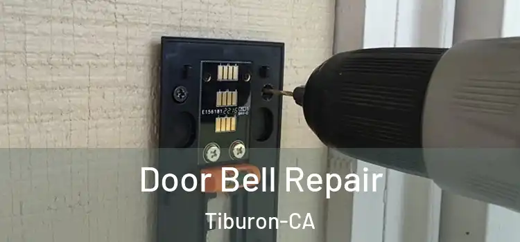  Door Bell Repair Tiburon-CA